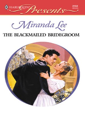 cover image of The Blackmailed Bridegroom
